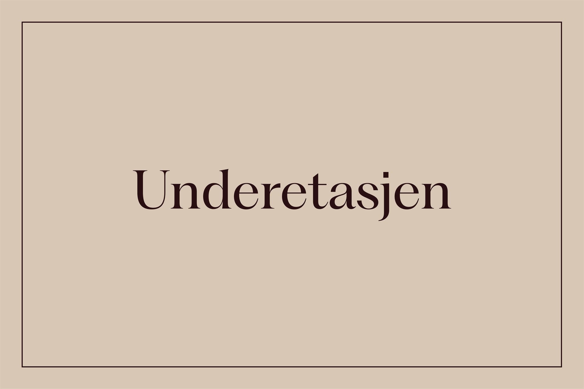 Underetasje.